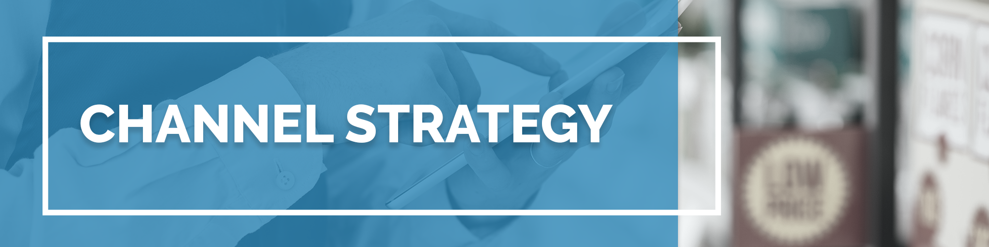 Channel Strategy | Horizon Marketing Solutions | Northwest Arkansas